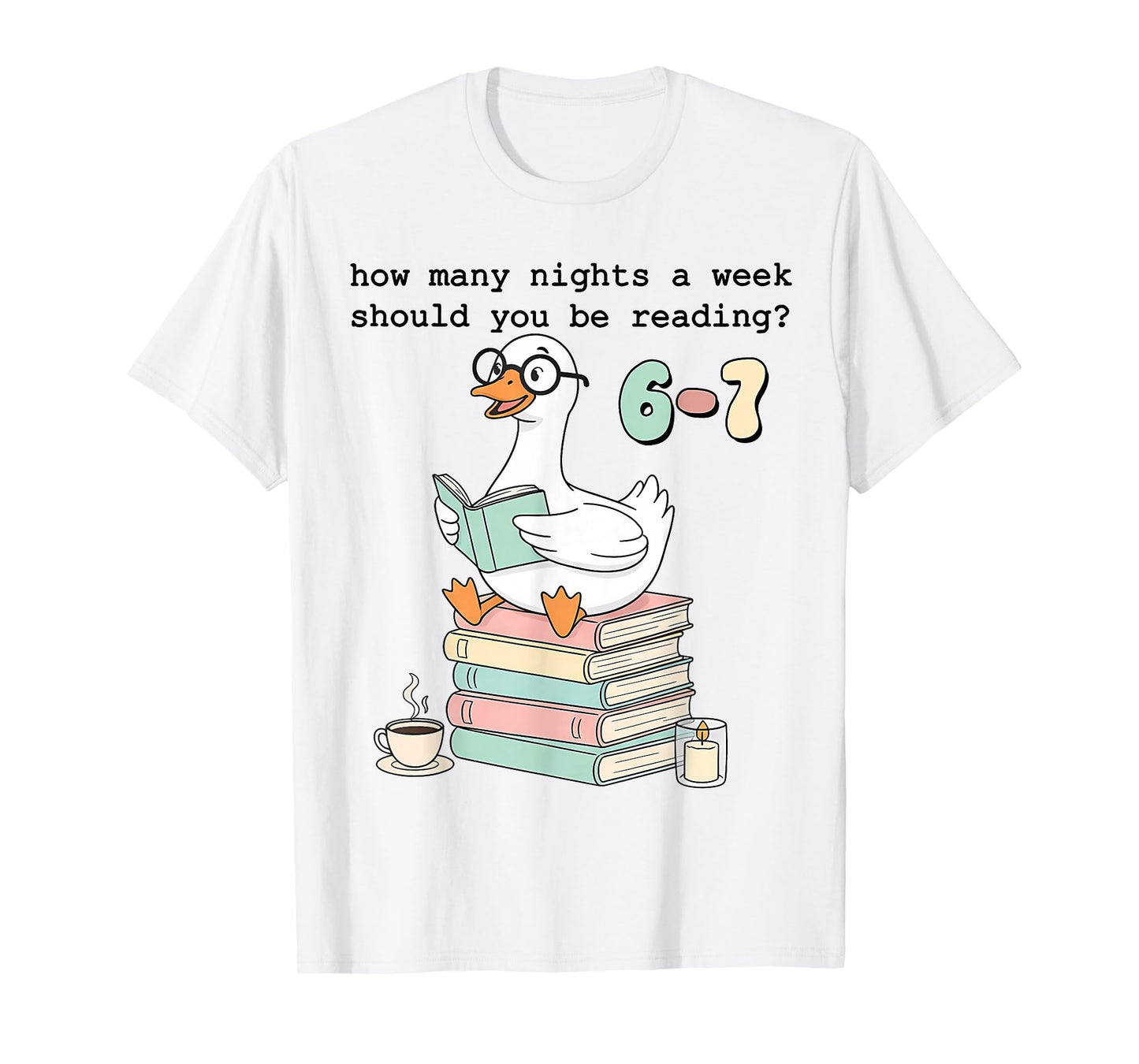 How Many Nights A Week Should You Be Reading 67 Meme Teacher T-Shirt