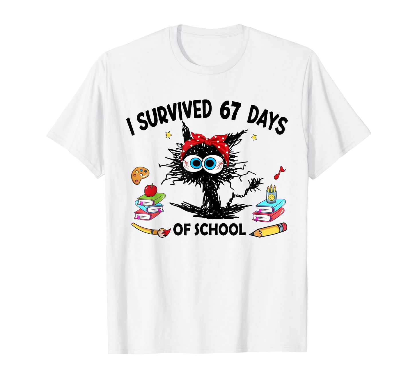 I Survived 67 Days of School Funny Cat Teacher 67 Meme T-Shirt