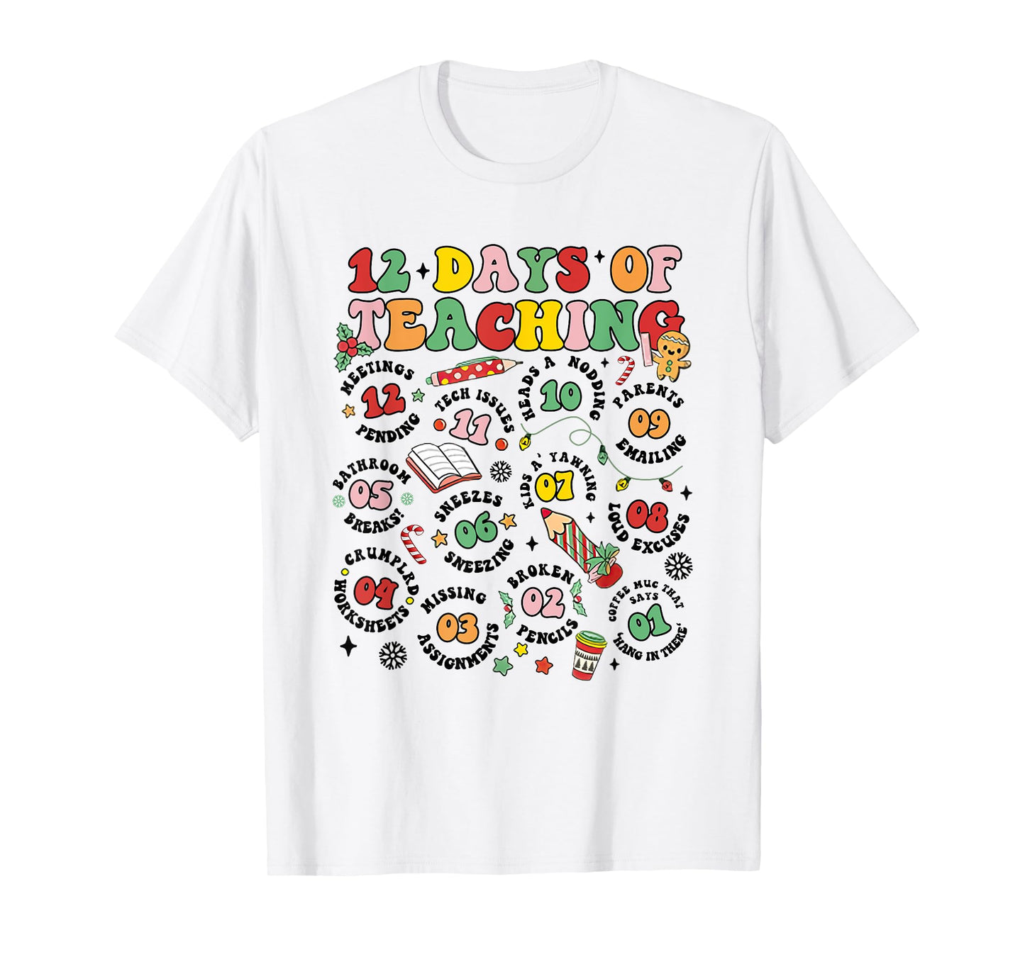 12 Days Of Teaching Groovy Christmas New Teacher Xmas Party T-Shirt