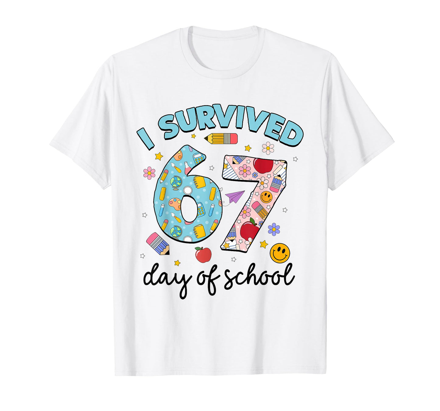 I Survived 67 Days of School Funny Meme Teacher Student T-Shirt