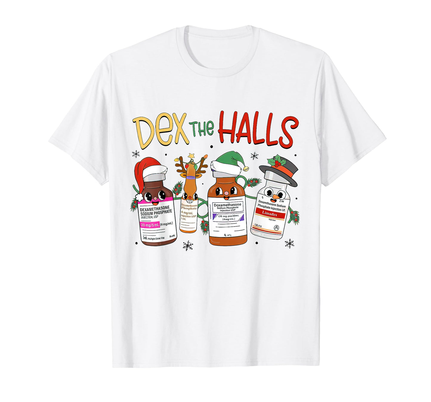 Christmas ICU, Dex The Halls Dexamethasone, Emergency Doctor T-Shirt