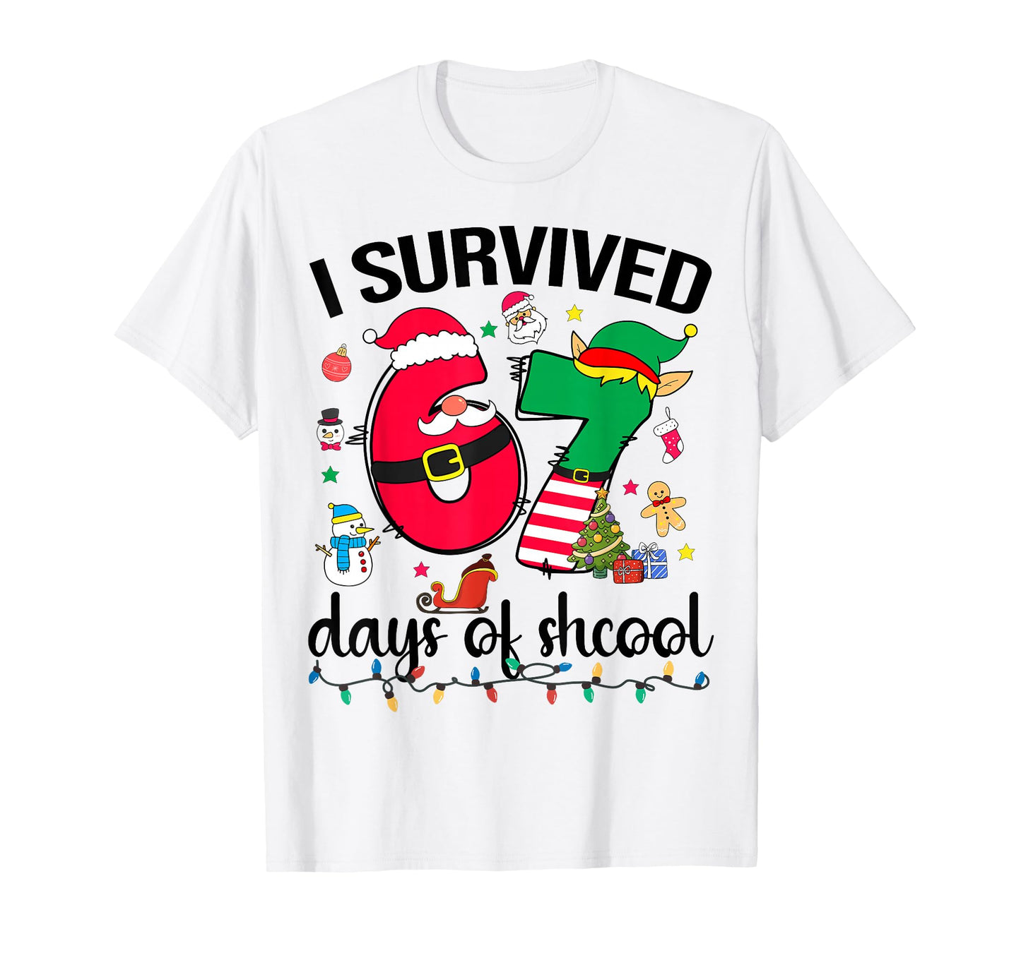 I Survived 67 Days of School Funny Christmas Teacher Student T-Shirt
