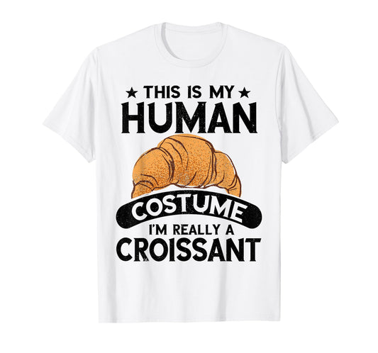 Croissant Human Costume Breakfast Baking Croissant Lover T-Shirt
