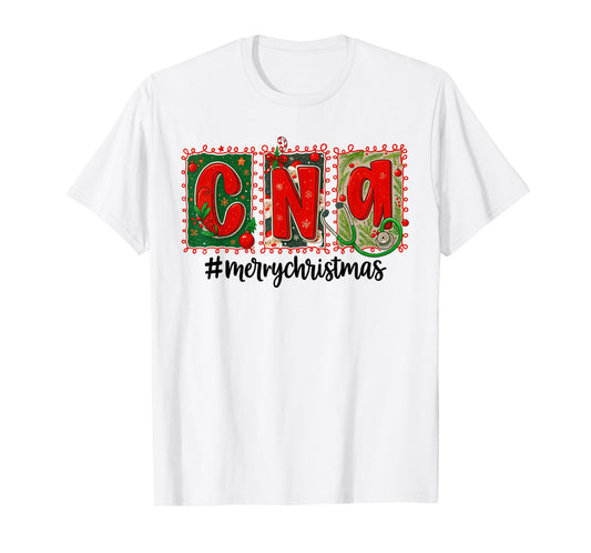 CNA Christmas Nurse Life Certified Nursing Assistant Women T-Shirt