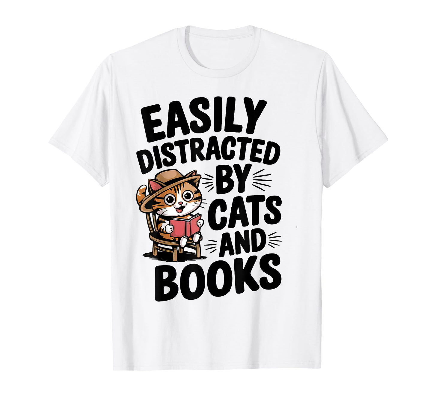 Easily Distracted by Cats and Books Lovers Funny Reading T-Shirt