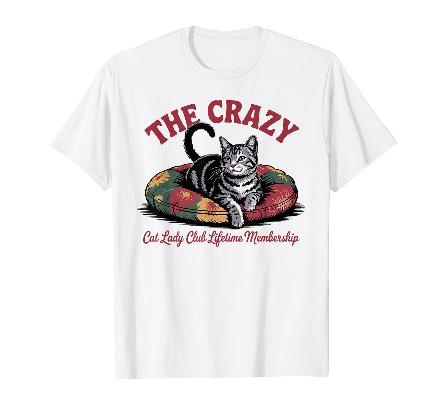 The Crazy Cat Lady Club Funny Cat Lover T-Shirt