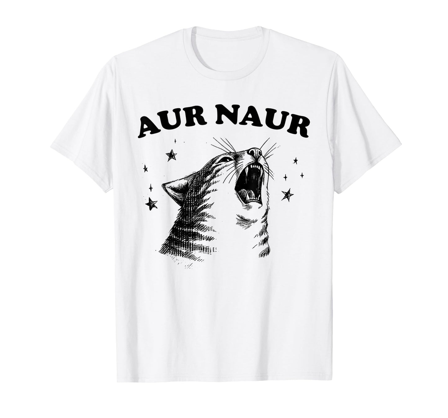 Funny Aur Naur Cat Style Oh No Surprised Cat Animal Lover T-Shirt