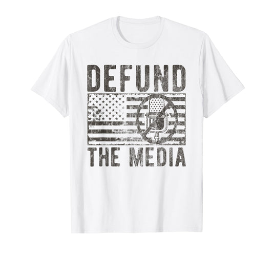 Anti Fake News Political Protest Distressed Defund The Media T-Shirt