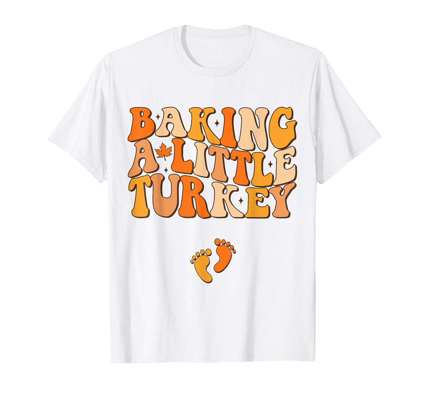 Baking A Little Turkey Thanksgiving Pregnancy Announcement T-Shirt