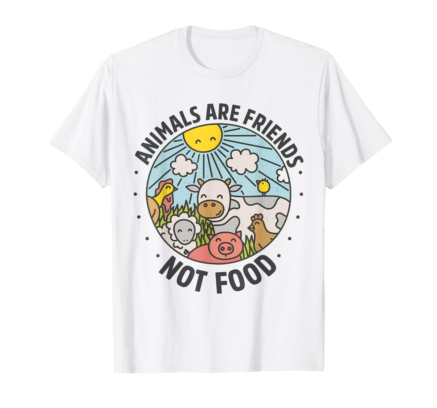 Animals Are Friends Not Food Animal Lover Funny Vegetarian T-Shirt