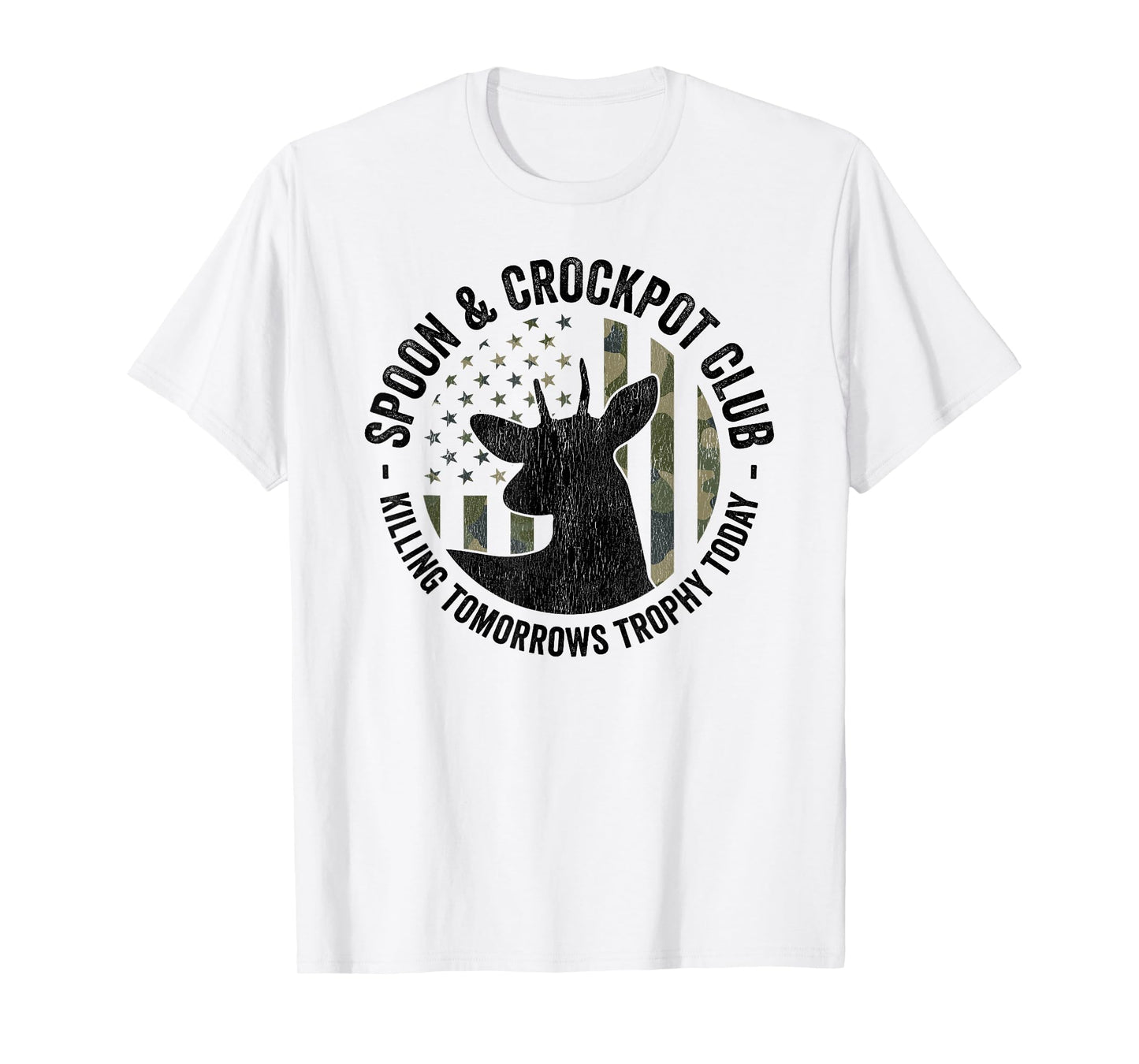 Spoon And Crockpot Club Funny Deer Hunter Hunting Joke CAMO T-Shirt