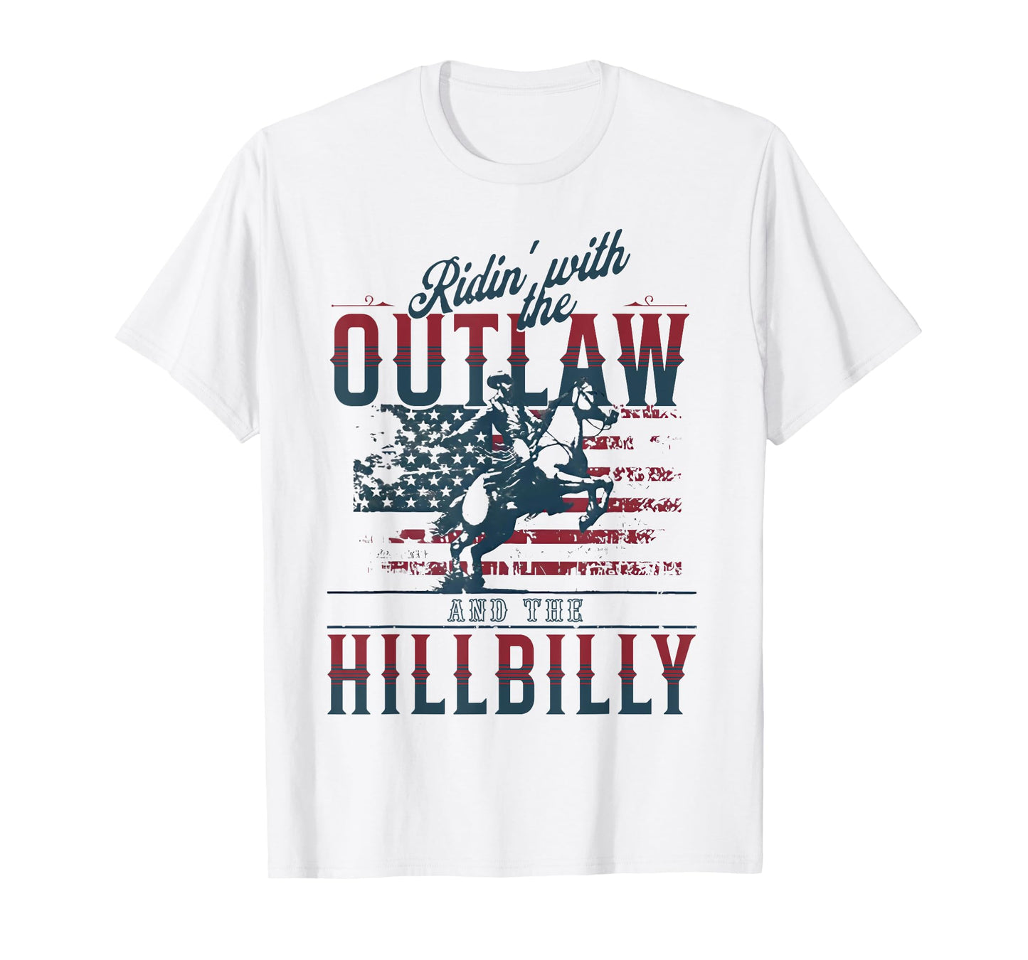 Cowboys Ridin with The Outlaw and The Hillbilly T-Shirt