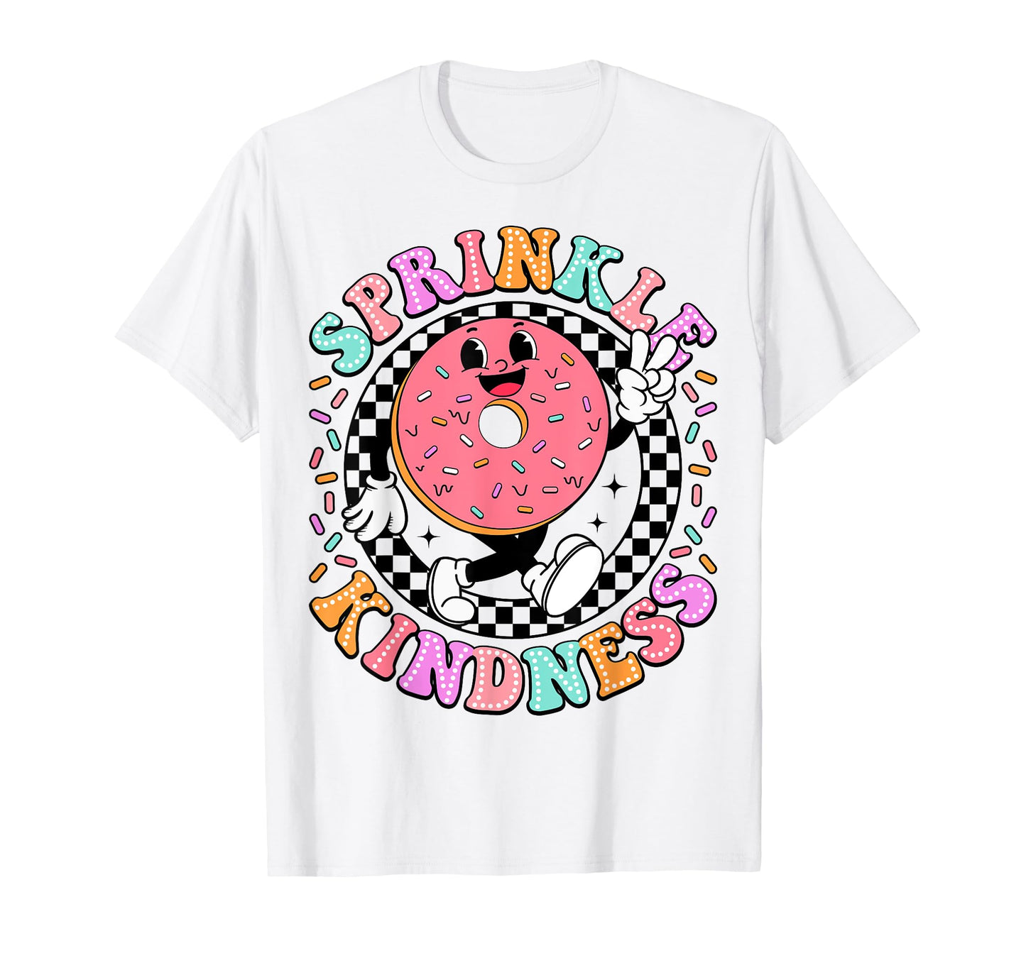 Donut Sprinkle Kindness Funny Girls Women Doughnut Lover T-Shirt