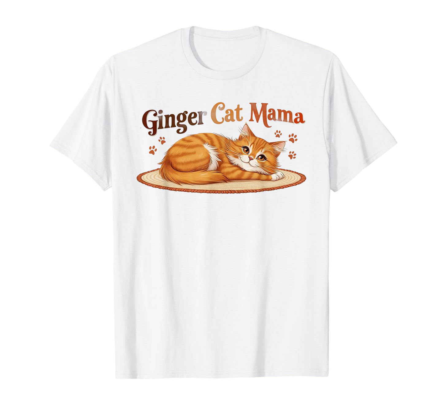 Ginger Cat Mama Ginger Mom lover Funny Gifts Cat Dad Cat Mom T-Shirt
