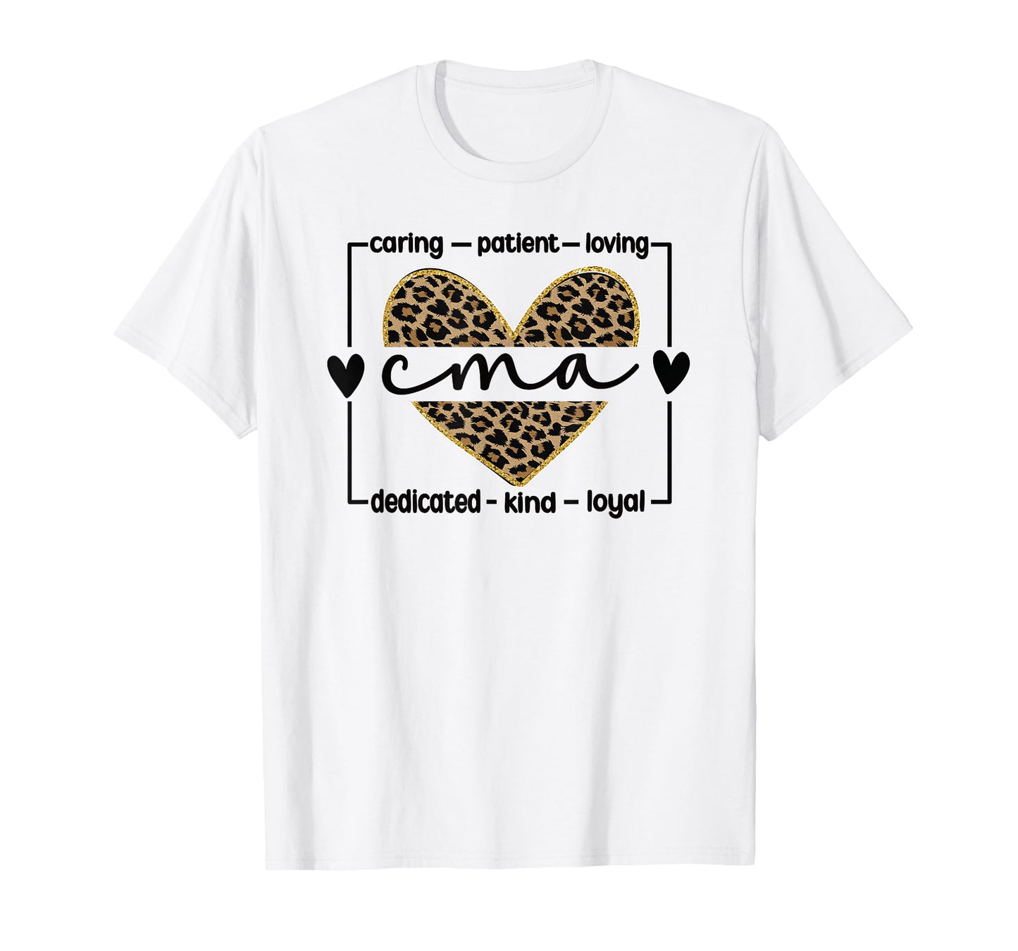 CMA Certified Medical Assistant T-Shirt