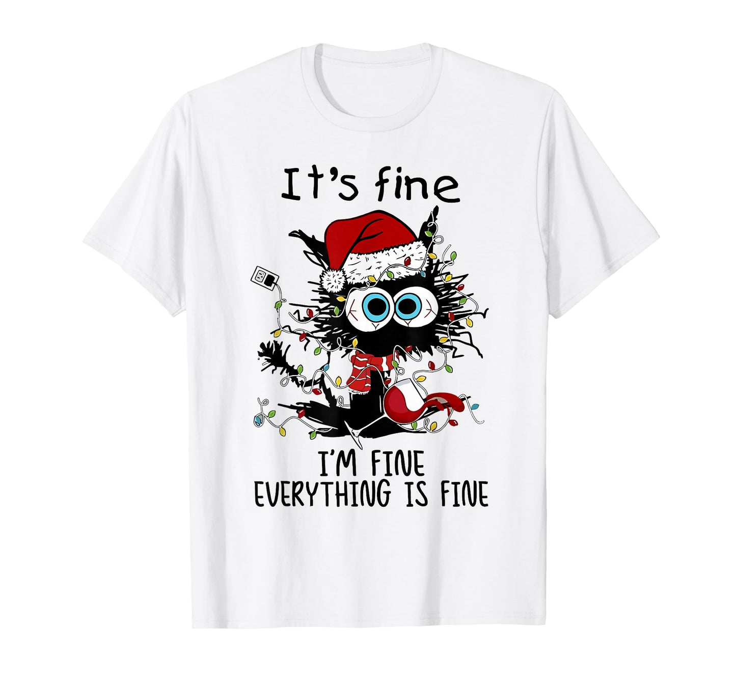 I'm Fine This Is Fine Everything Is Fine Black Cat Christmas T-Shirt