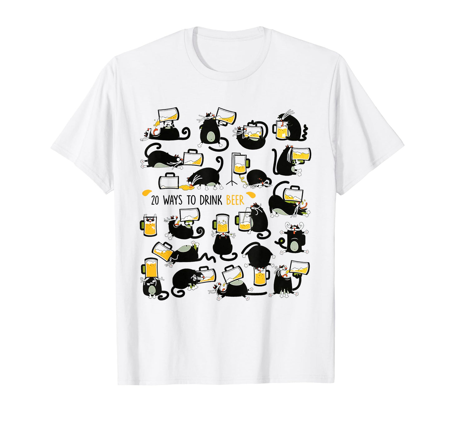 Cats Drink Beer Shirt 20 Ways To Drink Beer T-Shirt T-Shirt