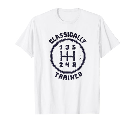 Cool Tees Classically Trained Funny Manual Driver Driving T-Shirt