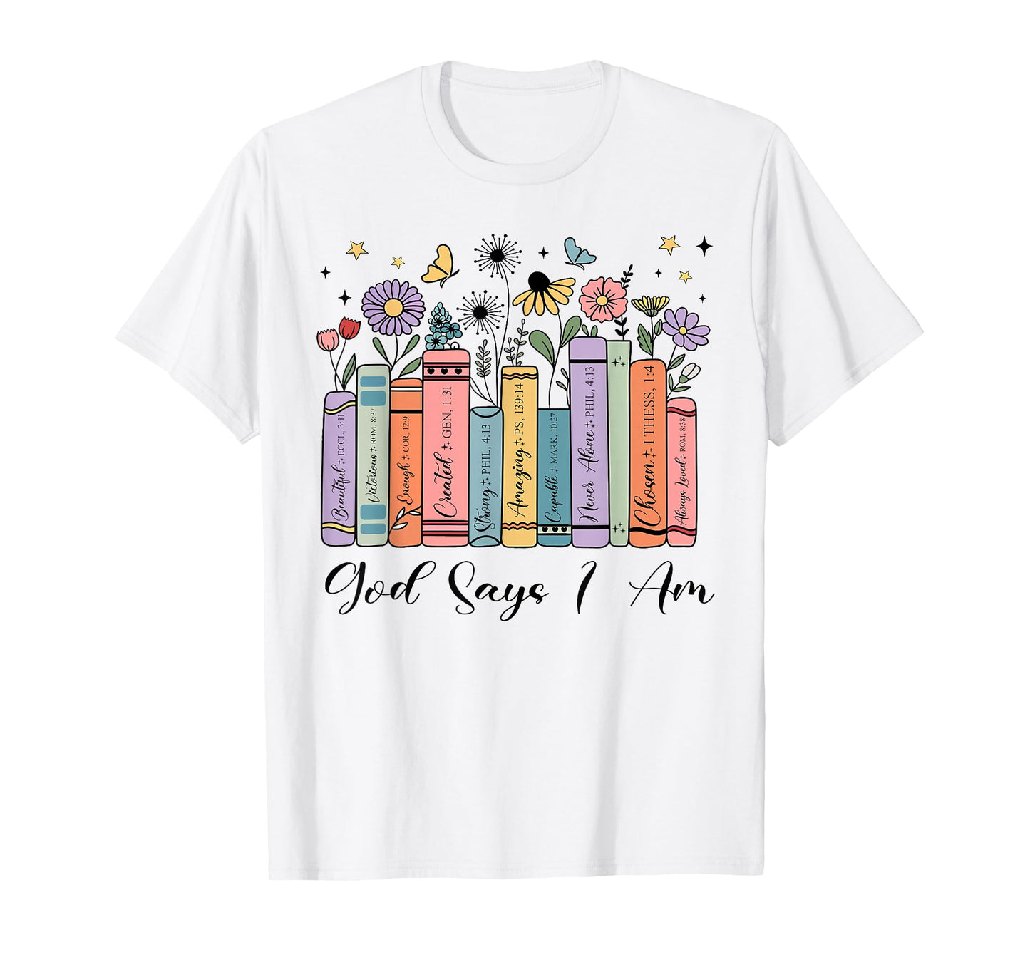 God Says I Am Floral Book Cute Christian Girl Teen Religious T-Shirt