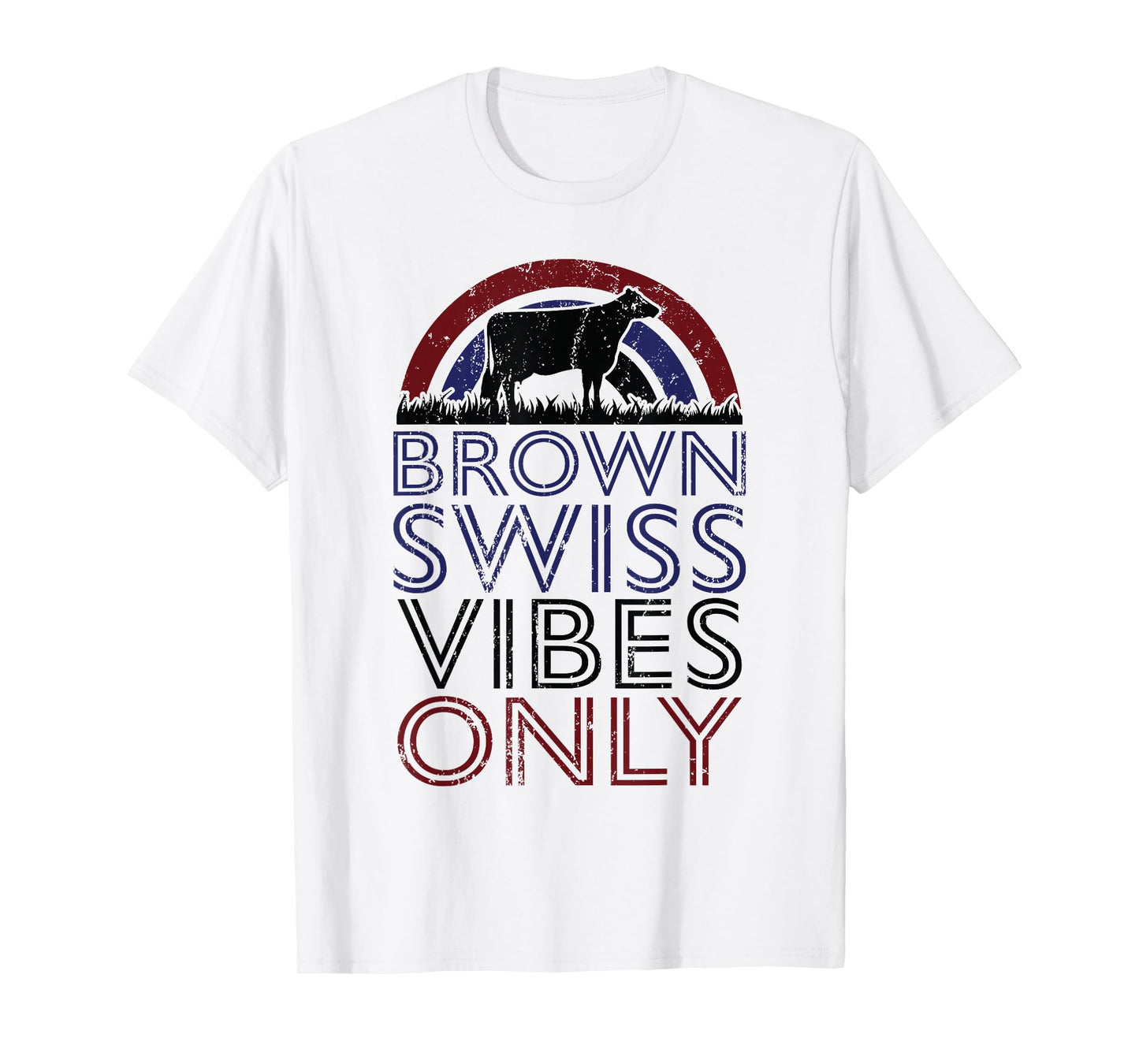 Cow Vibes Only - Cow Breeder Brown Swiss Cattle Farmer T-Shirt