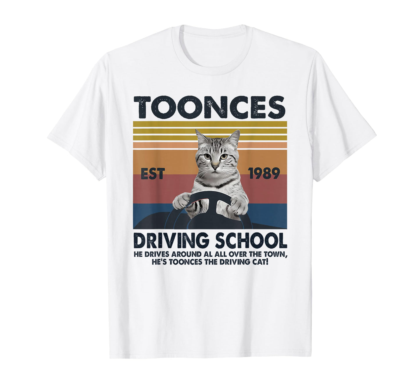 Toonces Driving School Est. 1989 - The Driving Cat T-Shirt