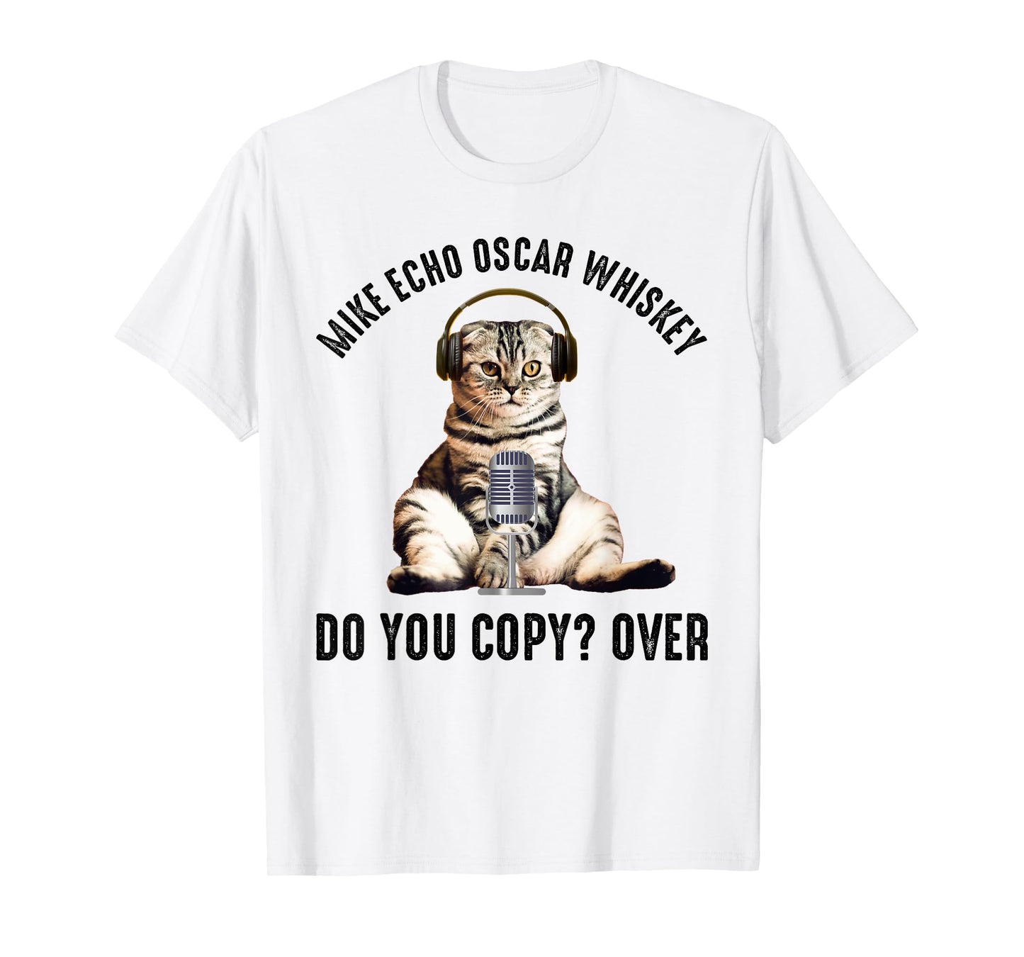 Mike Echo Oscar Whiskey Funny Ham Radio Cat Men Women T-Shirt