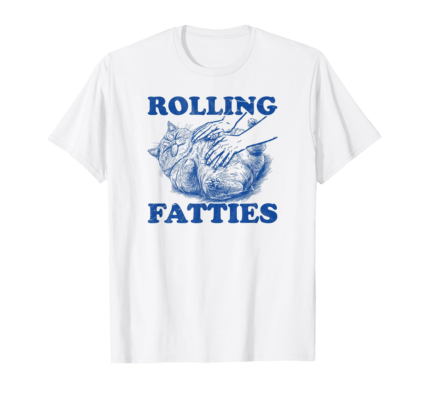 Rolling Fatties cat funny cute cat lover Kitten Owner retro T-Shirt