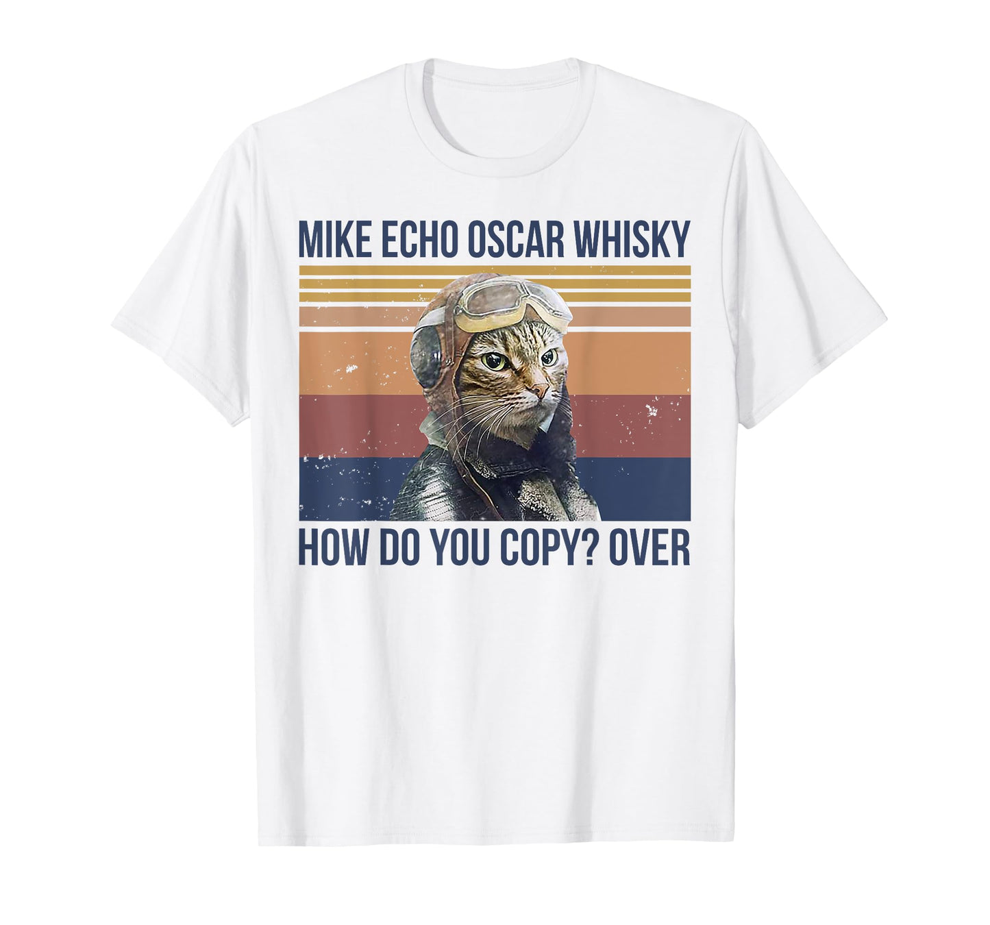Mike Echo Oscar Whisky How Do You Copy Over T-Shirt