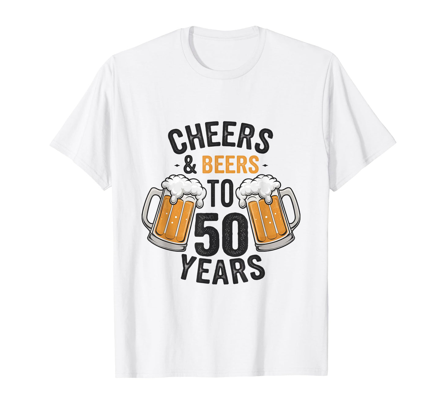 Cheers and Beers to 50 Years T-Shirt