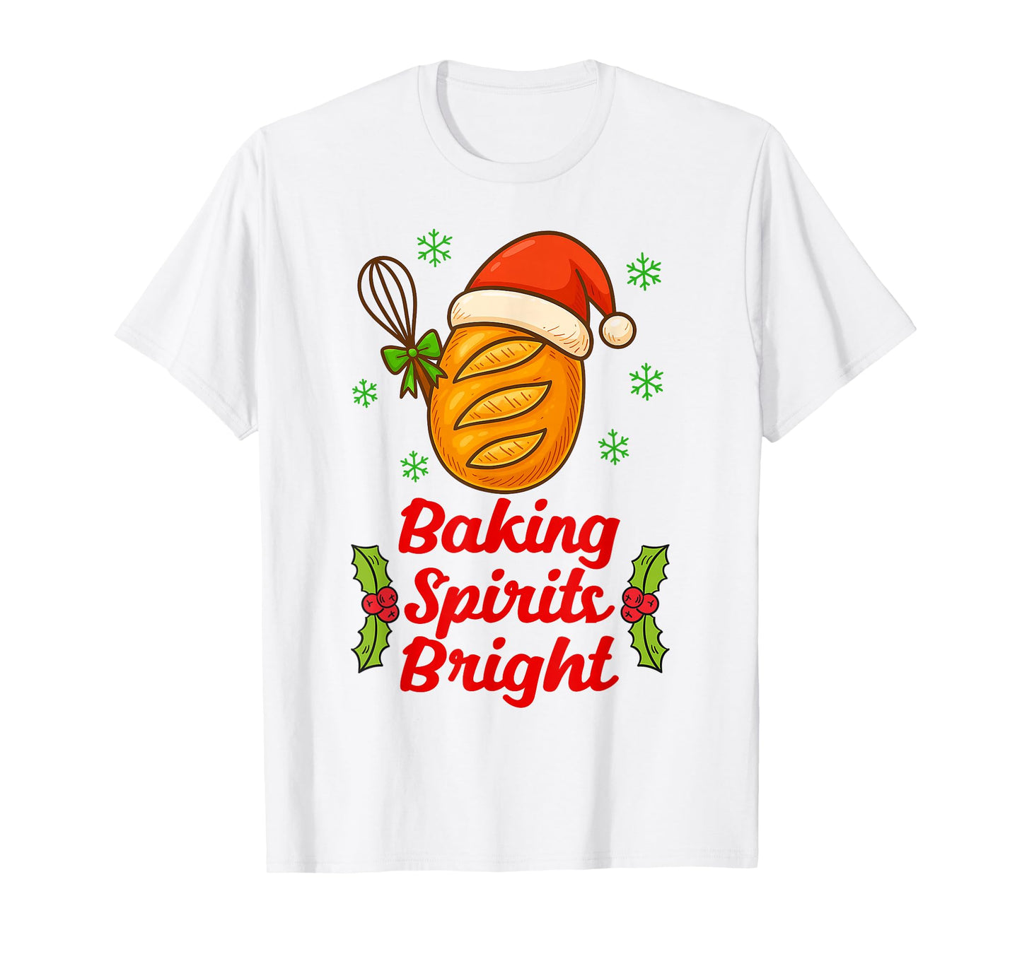 Baking Spirits A Bright Christmas Xmas Baker Sourdough Mama T-Shirt