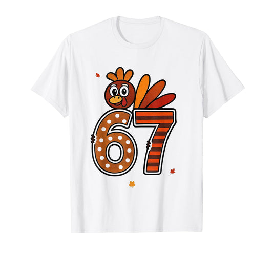 67 Thanksgiving Turkey Meme Funny Kids Teacher T-Shirt