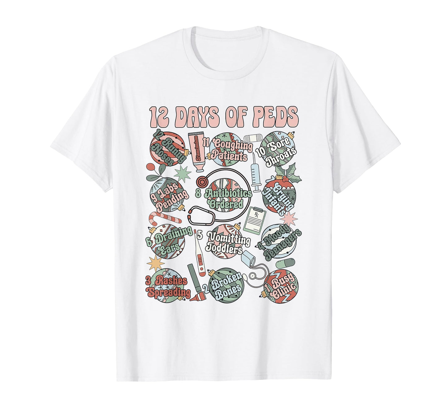 12 Days Of Peds Nurse Christmas Pediatrics Clinic Staff T-Shirt