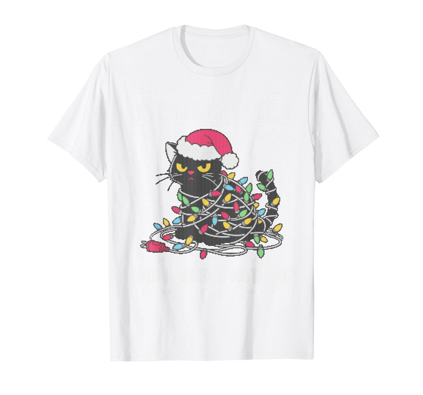 On a naughty list and I regret nothing, cat Christmas lights T-Shirt