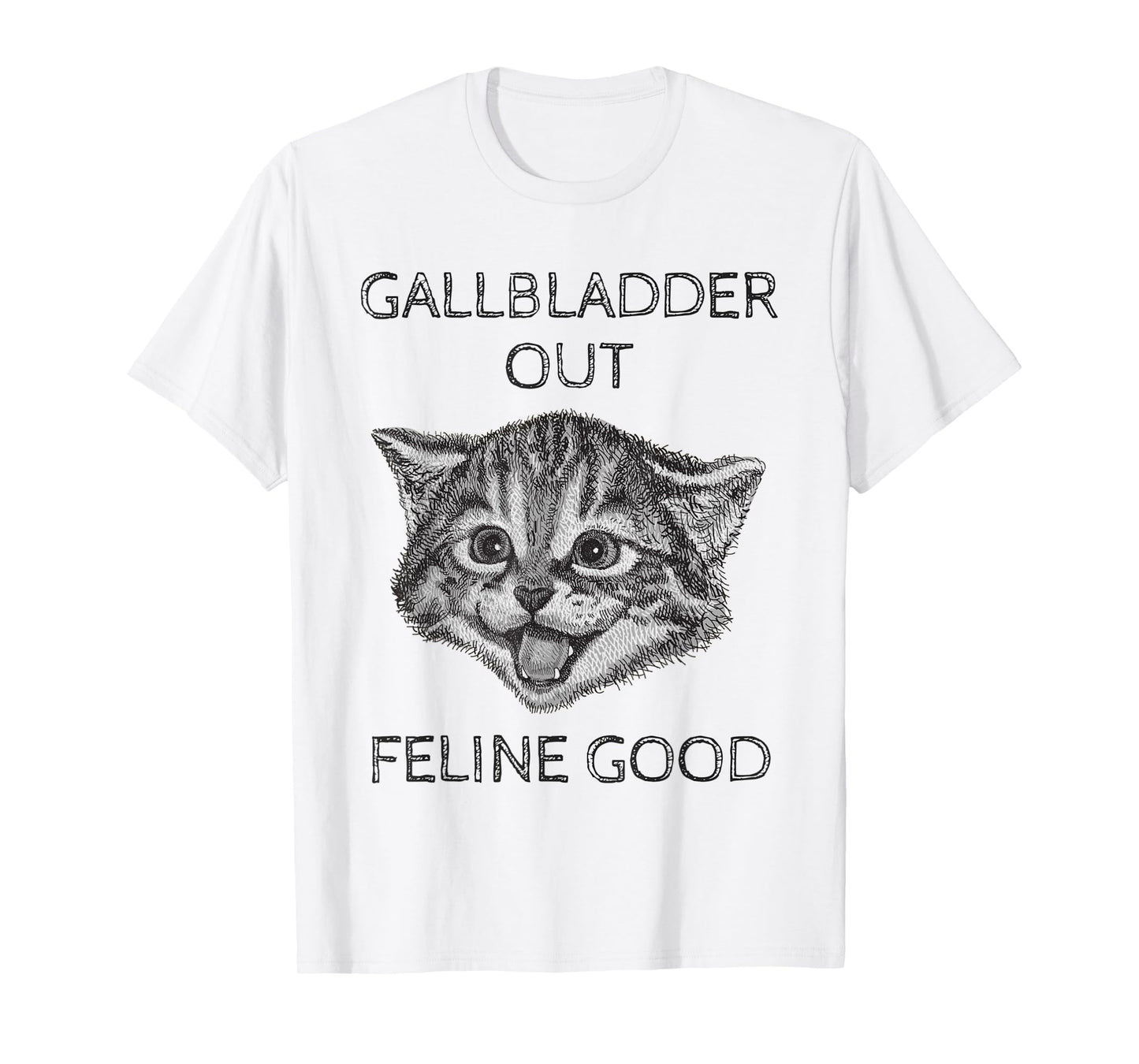 Gallbladder Removal Surgery Cat Gift T-Shirt T-Shirt
