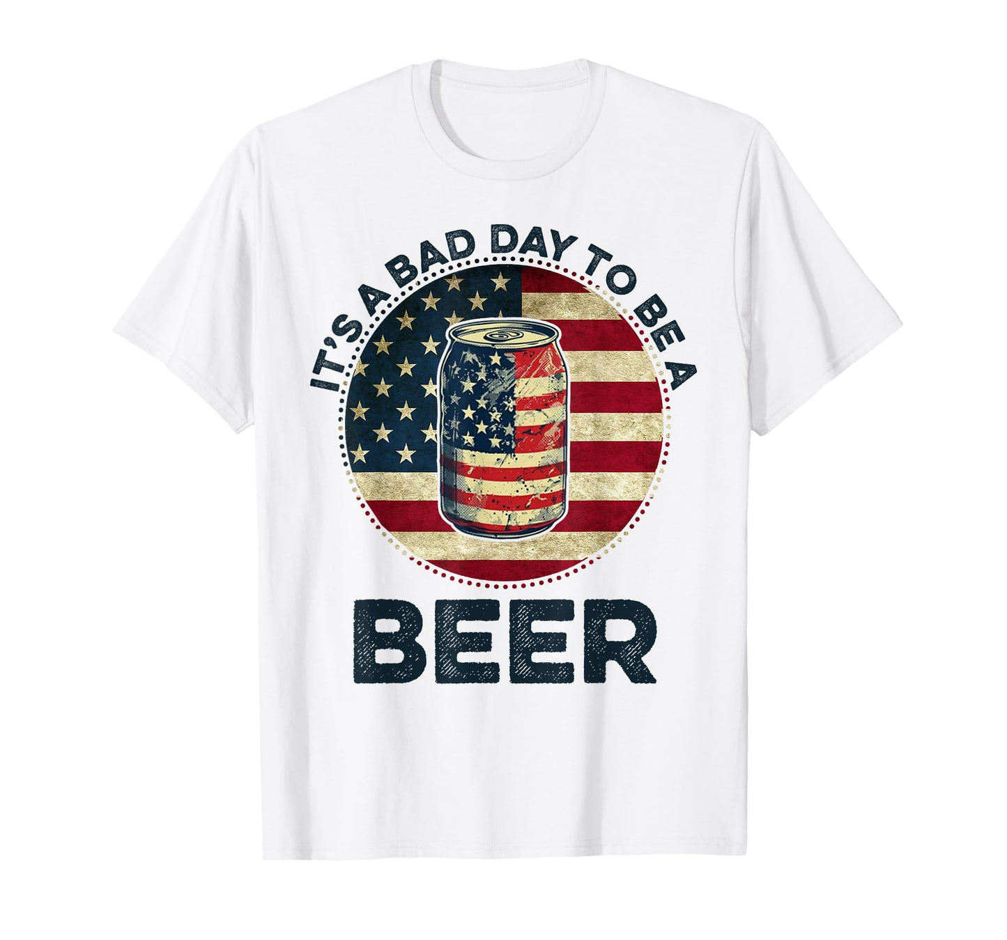 American Flag Beer Glass It's a Bad Day to Be a Beer Vintage T-Shirt