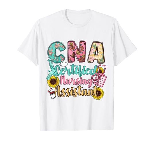 CNA Certified Nursing Assistant T-Shirt