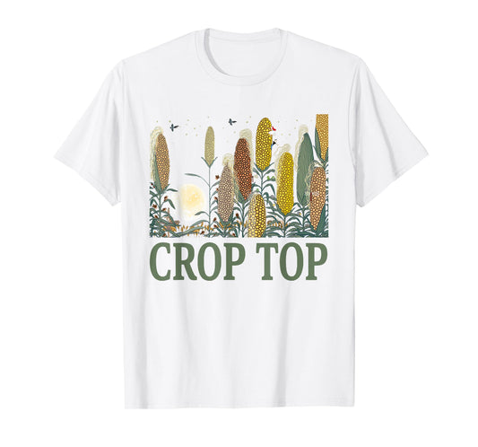 Crop Top Corn Farm Life Midwest Sarcasm T-Shirt