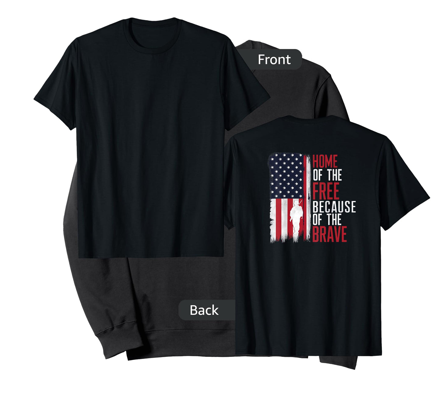 Home Of The Free Because Of The Brave Veterans Print On Back T-Shirt
