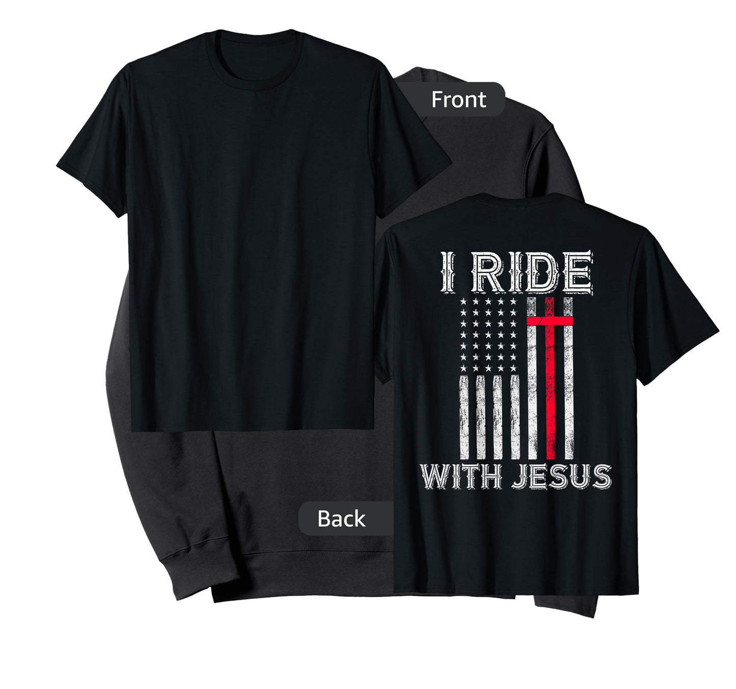 Christian Cross American Flag Ride With Jesus Back Design T-Shirt for Women Men