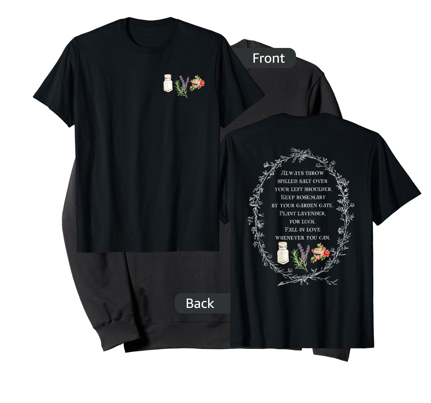 Always Throw Spilled Salt Over Your Left Shoulder (Two Side) T-Shirt