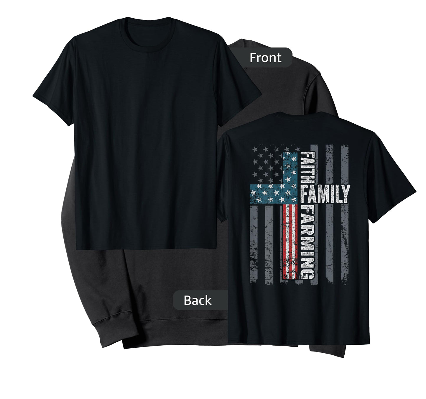 Faith Family Farming Freedom - Farmer USA Flag - ON BACK T-Shirt for Women Men