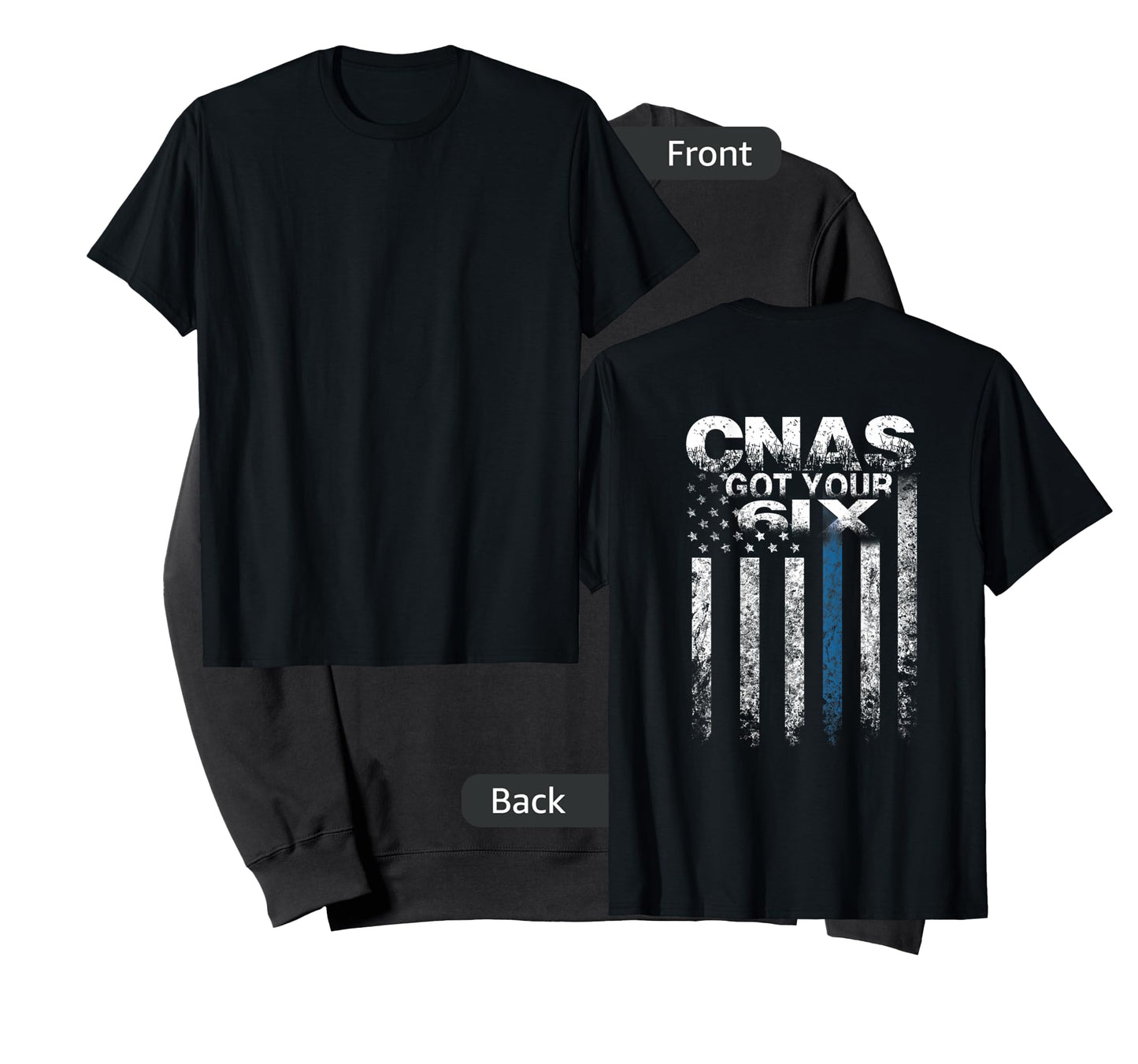 CNA Got Your Six Funny Nursing CNA T shirts Nurse tee T-Shirt