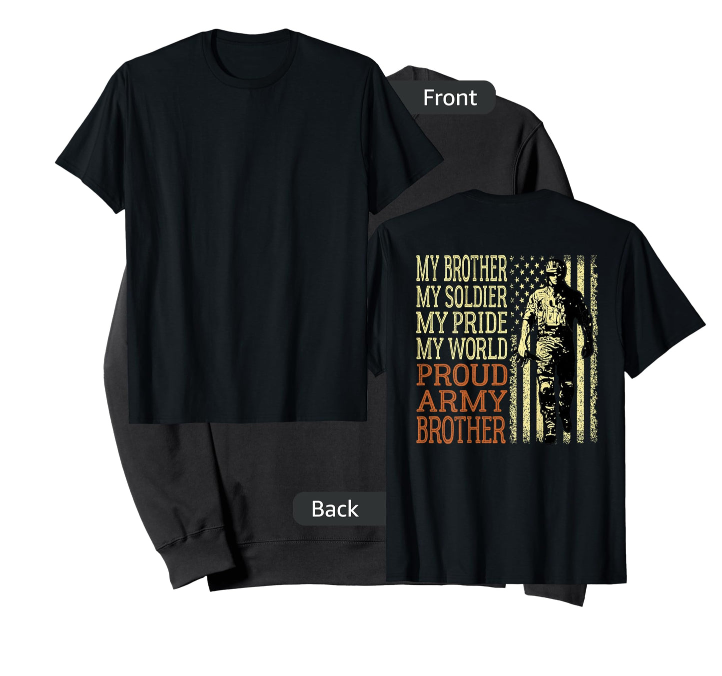 My Brother My Soldier My Pride My World Proud Army Brother T-Shirt