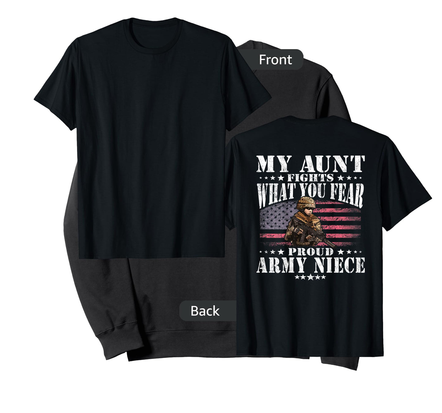 My Aunt Fights What You Fear Proud Army Niece Military Gift T-Shirt