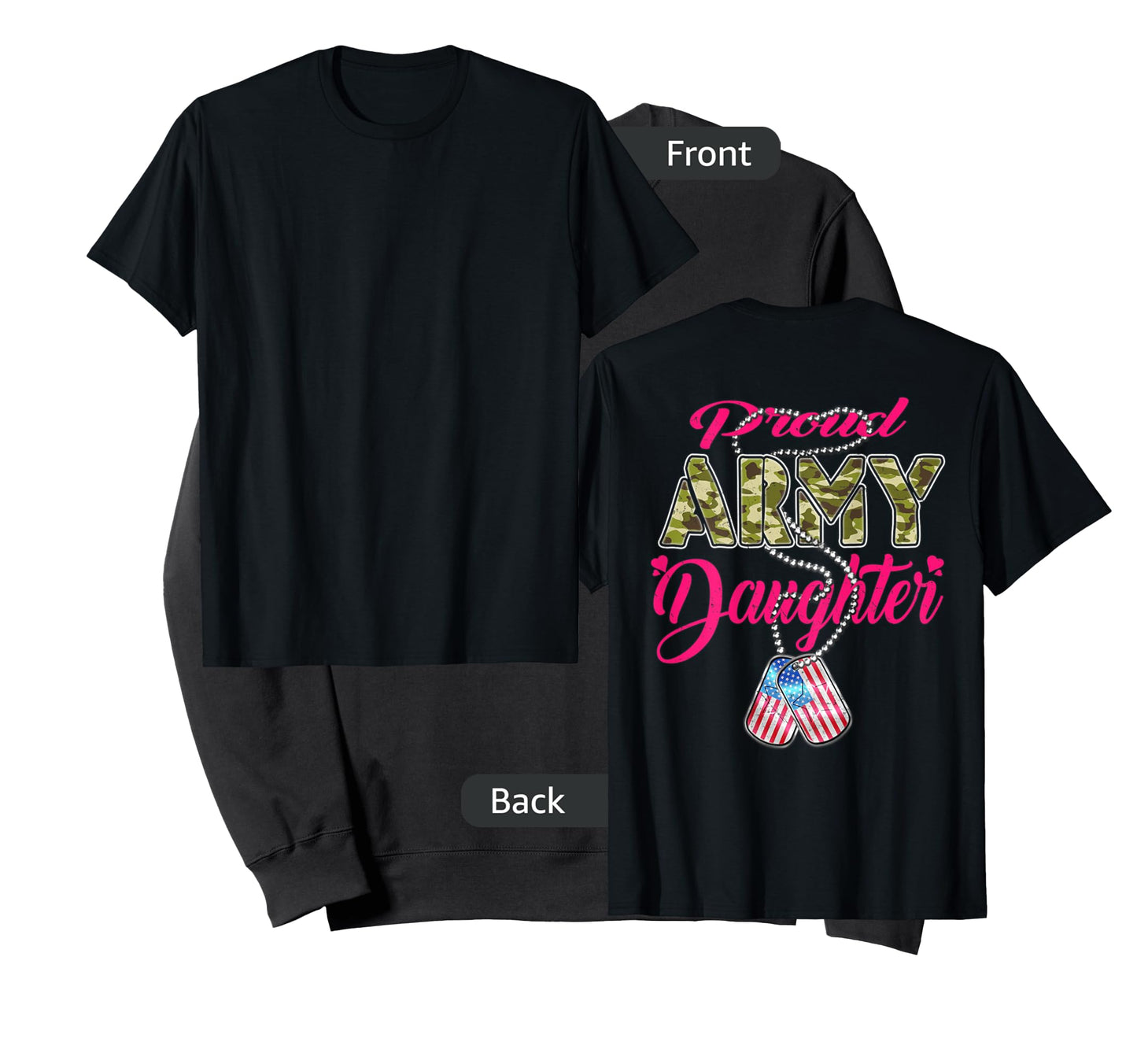 Proud Army Daughter US Flag Camo Dog Tags Military Child Men Women Kids T-Shirt