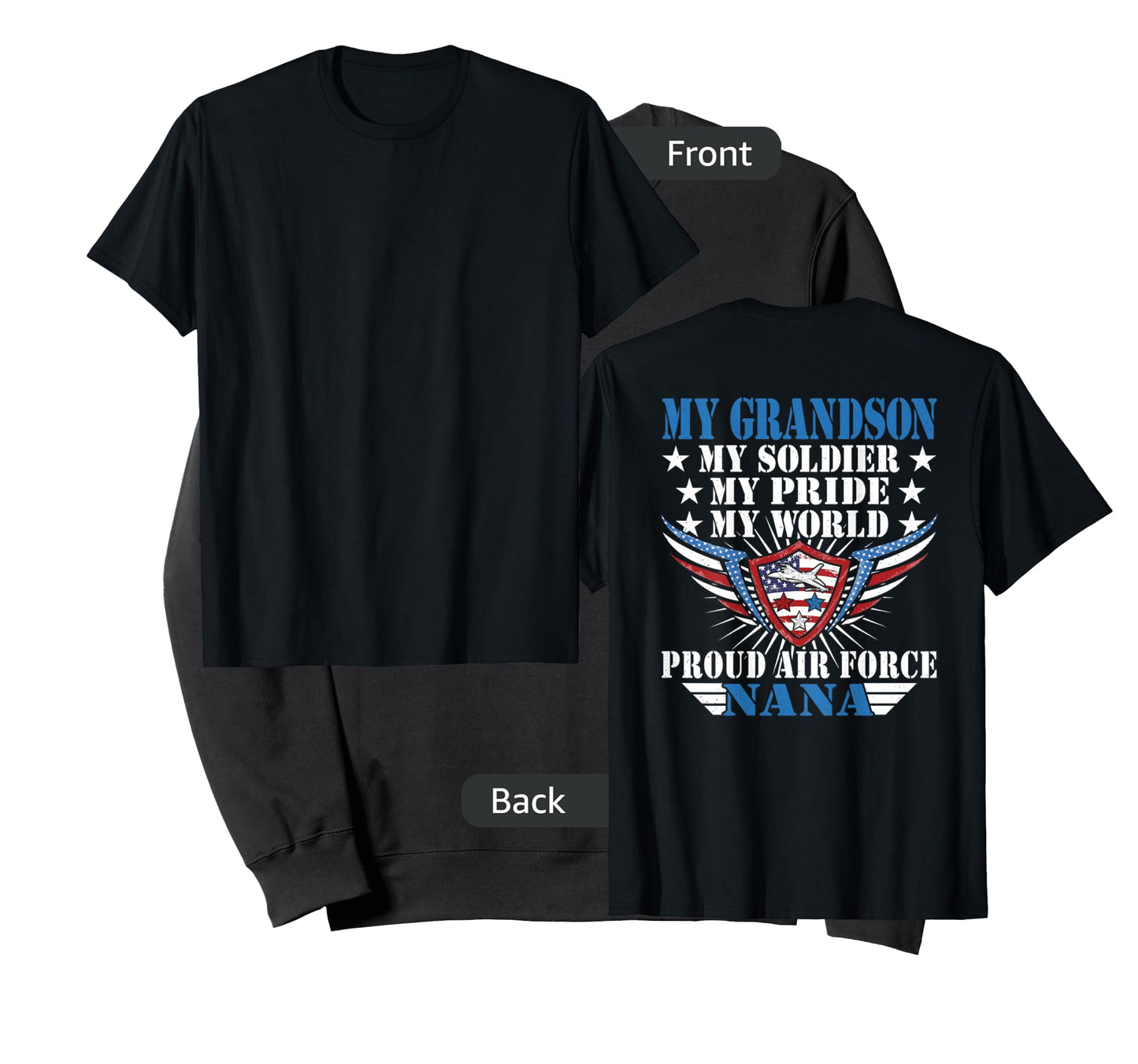 My Grandson Is A Soldier Airman Proud Air Force Nana Gift T-Shirt