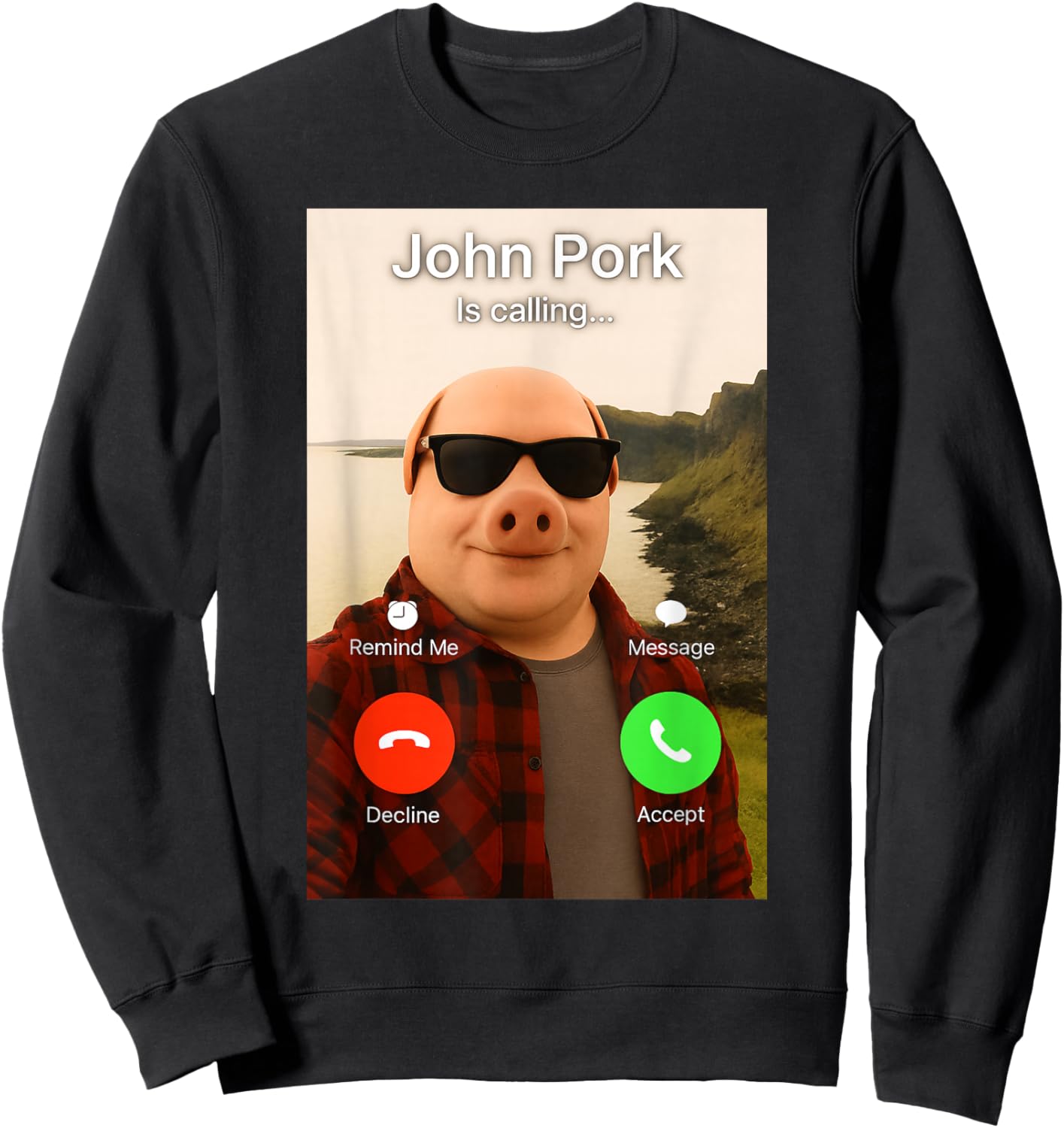 John Pork is Calling Shirt Funny John Pork Meme Men Women T-Shirt - Sweatshirt | Black