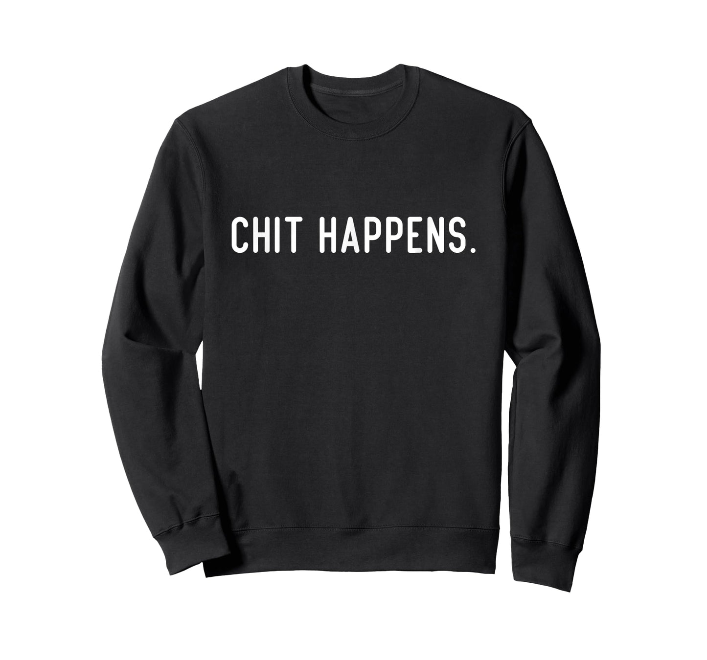 Chef Cook Kitchen Funny Chit Happens Sarcastic Chef T-Shirt