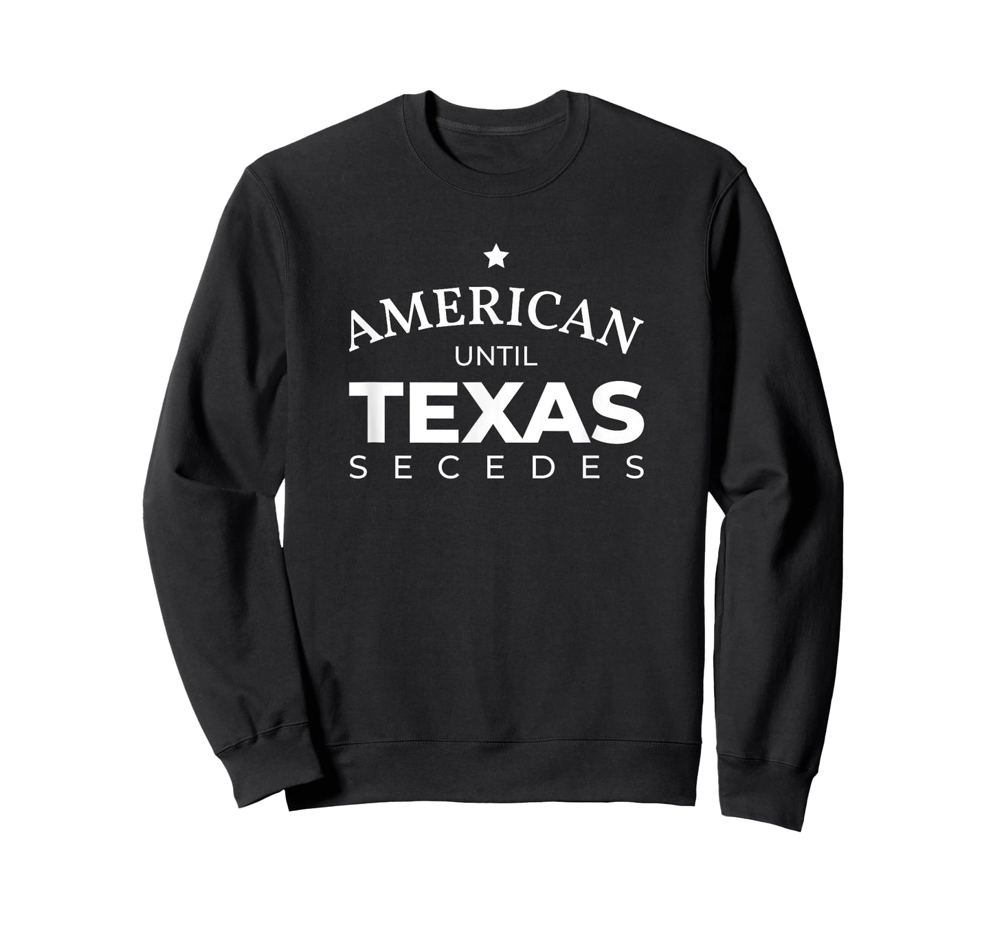 American until Texas secedes for Lone Star States T-Shirt