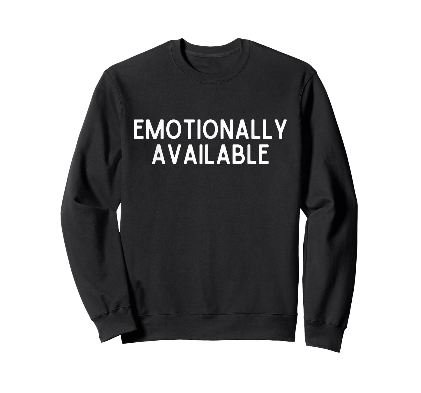 Emotionally Available T-Shirt